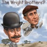 Who Was?: Who Were The Wright Brothers?