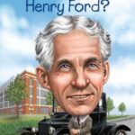 Who Was?: Who Was Henry Ford?