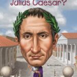 Who Was?: Who Was Julius Caesar?