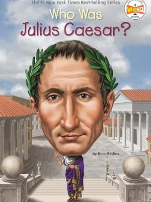 Who Was?: Who Was Julius Caesar?