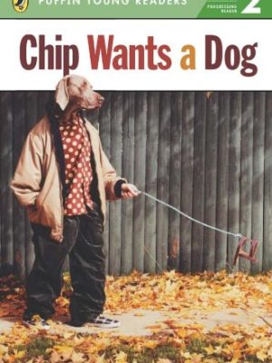 Puffin Young Readers 2: Chip Wants a Dog