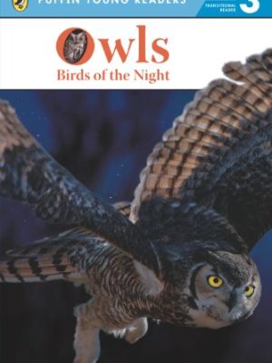Puffin Young Readers 3: Owls Birds of The Night