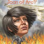 Who Was?: Who Was Joan of Arc?
