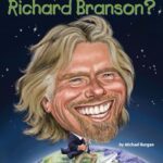 Who Was?: Who is Richard Branson?