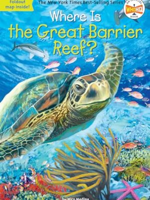 Where Is?: Where is The Great Barrier Reef?