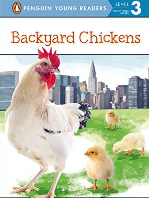 Puffin Young Readers 3: Backyard Chickens