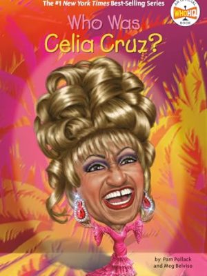 Who Was Celia Cruz?
