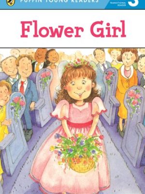 Puffin Young Readers 3: Exp Flower Girl