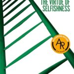 The Virtue Of Selfishness
