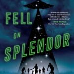 When the Sky Fell on Splendor