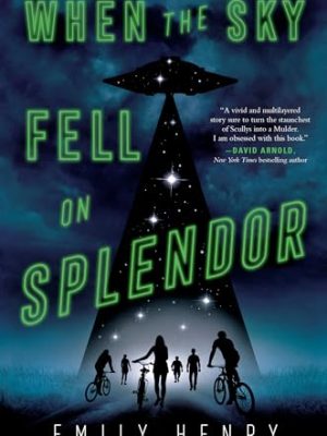 When the Sky Fell on Splendor