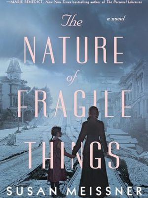 The Nature Of Fragile Things