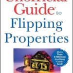 Unofficial Guides: The Unofficial Guide to Flipping Properties