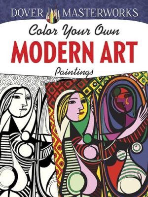 Dover Masterworks: Color Your Own Modern Art Paintings