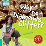 Why Do Diamonds Glitter? Level 5 Factbook (Cambridge Young Readers)