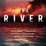 The River : A novel