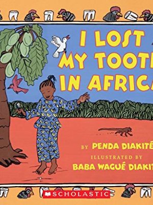 I Lost My Tooth in Africa