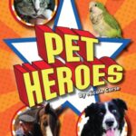Scholastic Reader 3: Pet Heroes
