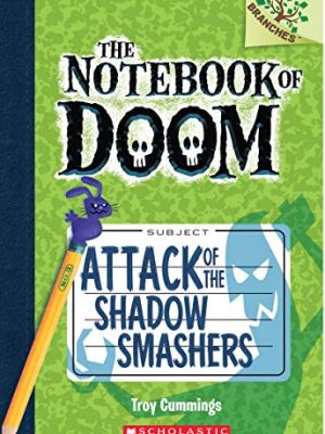 The Notebook of Doom 3: Attack of The Shadow Smashers a Branches Book