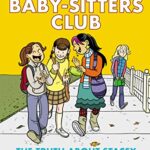 The Truth About Stacey (The Babysitters Club Graphic Novel 2)