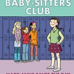 Mary Anne Saves The Day (The Babysitters Club Graphic Novel 3)
