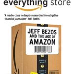 The Everything Store: Jeff Bezos and the Age of Amazon