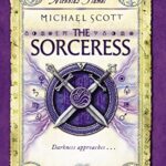 The Secrets of the Immortal Nicholas Flamel 3: The Sorceress
