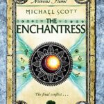 The Secrets of the Immortal Nicholas Flamel 6: The Enchantress