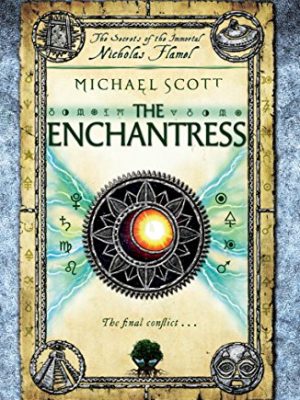 The Secrets of the Immortal Nicholas Flamel 6: The Enchantress