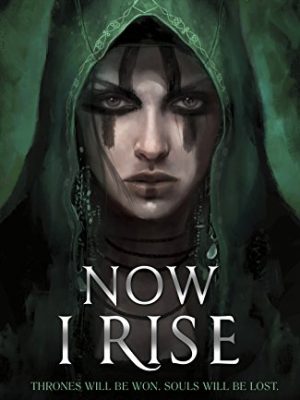 The Conqueror's Trilogy 2: Now I Rise