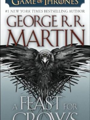Game of Thrones 4: A Feast for Crows