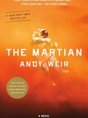 The Martian: A Novel