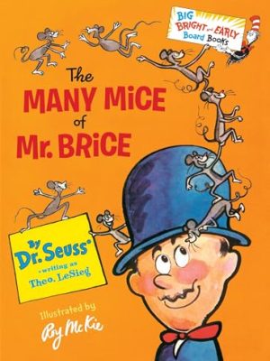 Big Bright & Early Board Book: The Many Mice of Mr. Brice