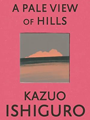 A Pale View of Hills