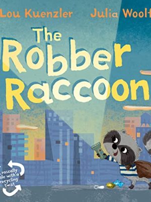 The Robber Raccoon