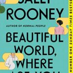 Beautiful World, Where Are You : Sunday Times number one bestseller