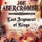 Last Argument Of Kings : Book Three
