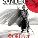 Words of Radiance Part One : The Stormlight Archive Book Two