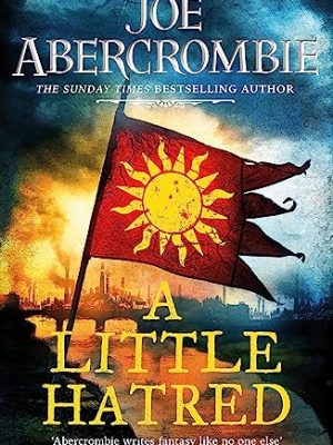 A Little Hatred: The First in the Epic Sunday Times Bestselling Series