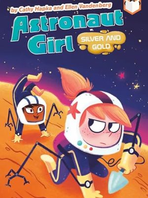 Astronaut Girl #3: Sil & Gold