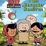 I Am Alexander Hamilton