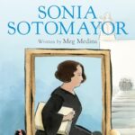 She Persisted: Sonia Sotomayor