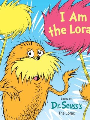 I Am the Lorax
