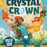 The Story Pirates Present: Quest for the Crystal Crown