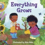 EVERYTHING GROWS (BRD)