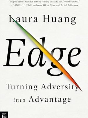 Edge: Turning Adversity into Advantage