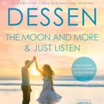 The Moon and More and Just Listen