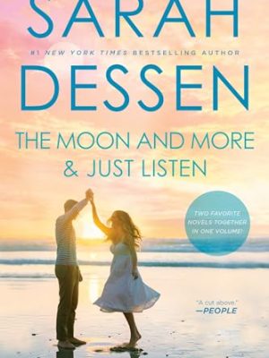 The Moon and More and Just Listen