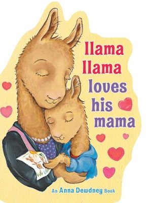 Llama Llama Loves His Mama