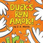 Ducks Run Amok!
